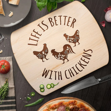 Life is better with Chickens - Hardwood Oval Cutting Board