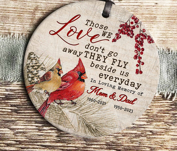 Cardinal those we love don't go away Memorial Gift - Personalized Ceramic Ornament, Christmas Ornament