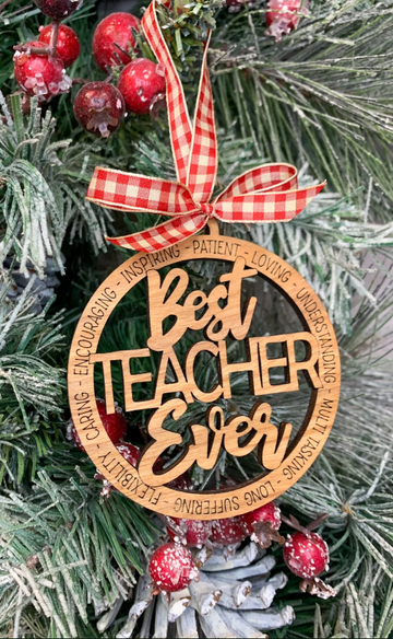 Best Teacher Ever Christmas Ornament - Printed Wood Ornament, Christmas Wood Ornament