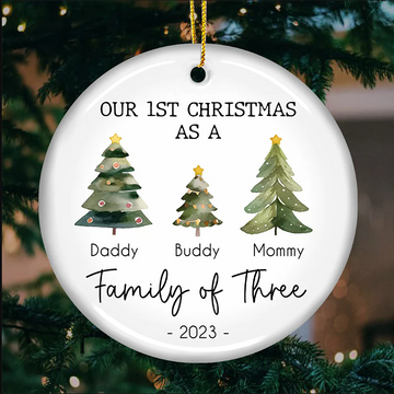 Chrsitmas Tree Our 1st Christmas As A Family Of Three - Family Personalized Custom Ornament - Personalized Ceramic Ornament, Christmas Ornament