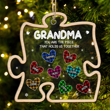 Grandma You Are The Piece That Holds Us Together - Personalized 2-Layered Mix Ornament