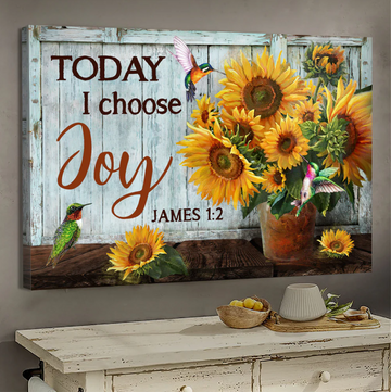 Sunflower, Hummingbird, Today I choose joy Jesus - Matte Canvas