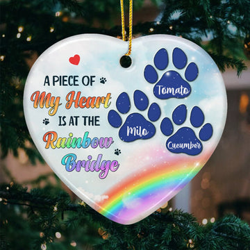 Dog A Piece Of My Heart Is At The Rainbow Bridge Memorial Gift - Personalized Ceramic Ornament, Christmas Ornament