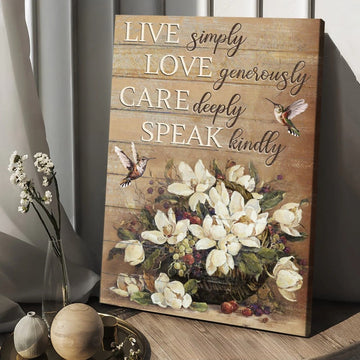 Hummingbird, Live Simply, Love Generously, Care Deeply, Speak Kindly - Matte Canvas