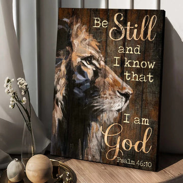 Jesus, Lion of Judah, Be still and know I am God - Matte Canvas