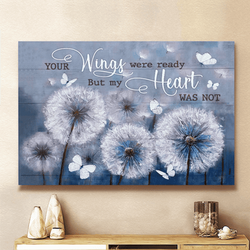 Dandelion and Butterflies Your wings were ready but my heart was not - Matte Canvas