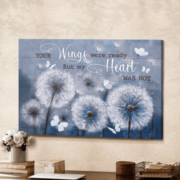 Dandelion and Butterflies Your wings were ready but my heart was not - Matte Canvas