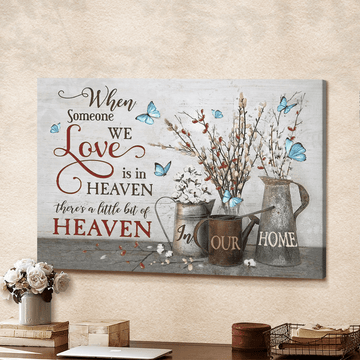 When Someone We Love Is In Heaven Butterfly - Matte Canvas