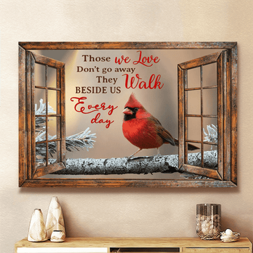 Those We Love Don't Go Away They Walk Cardinal - Matte Canvas