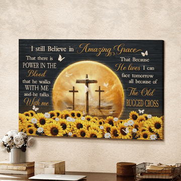 Sunflower Field The Rugged Crosses Heaven's Light I Still Believe In Amazing Grace - Matte Canvas