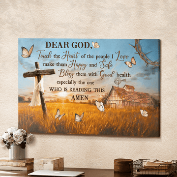 Dear God touch the heart of the people i love make them happy and safe - Matte Canvas