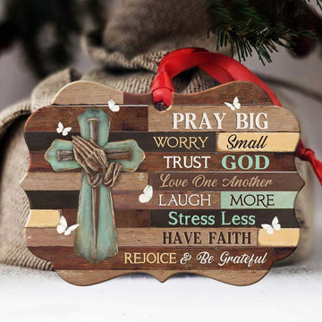 God Pray big worry small - Printed Wood Ornament