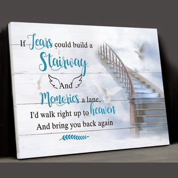 If tears could build a stairway memorial - Matte Canvas