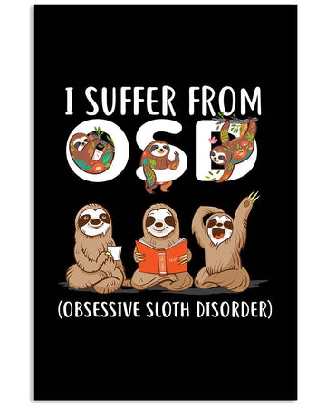 Sloth i suffer from OSD poster