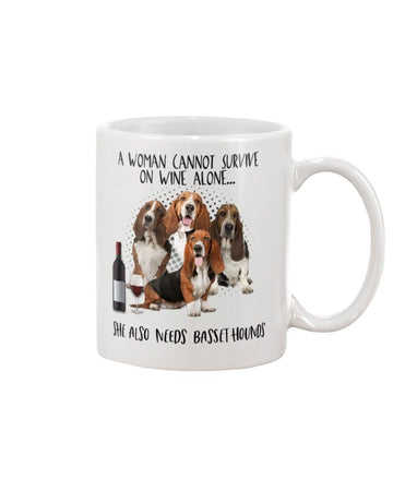 Basset hounds wine she needs Mug White 11Oz