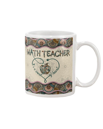 Math Teacher is a work with heart Boho Pattern Mug White 11Oz