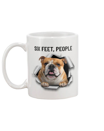 bulldog six feet people Mug White 11Oz