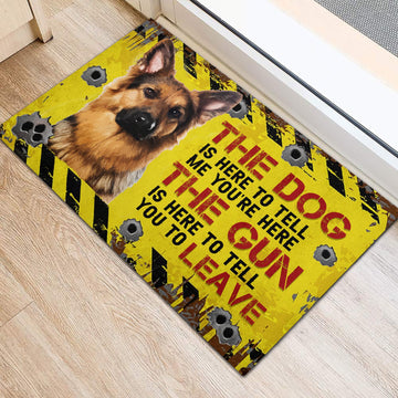German Shepherd The dog is here to tell me you're here Rubber Base Doormat