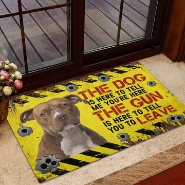 Pitbull The dog is here to tell me you're here Rubber Base Doormat