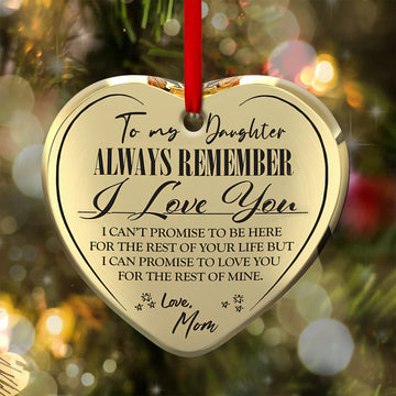 To My Daughter always remember I love you Ceramic Ornament
