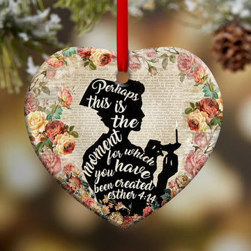 Perhaps this is the moment for which you were created Nurse Ceramic Ornament
