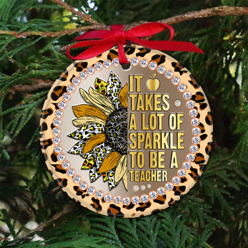 Metal Style it takes a lot of sparkle to be a teacher Ceramic Ornament