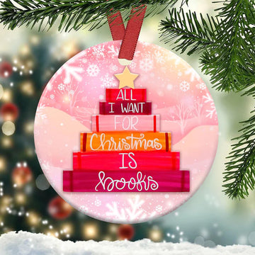 All I Want For Christmas Is Books Ceramic Ornament