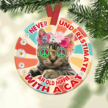 Never Underestimate An Old Hippie With A Cat Ceramic Ornament