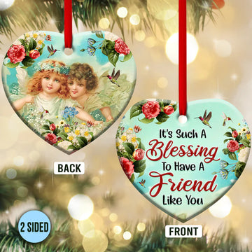 Angel It's Such A Blessing To Have A Friend Like You Ceramic Ornament