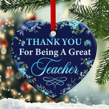 Thank You For Being A Great Teacher Ceramic Ornament