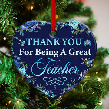 Thank You For Being A Great Teacher Ceramic Ornament