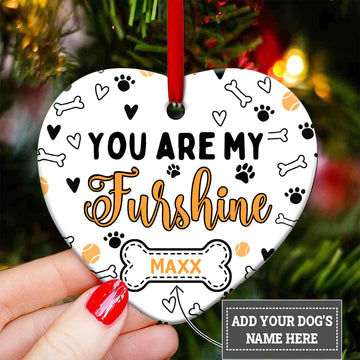 Dog Lover You Are My Furshine Personalized  Ceramic Ornament