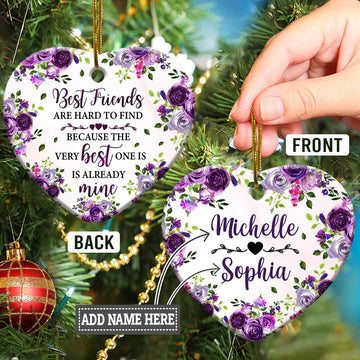 Best Friends Are Hard To Find Personalized Ceramic Ornament