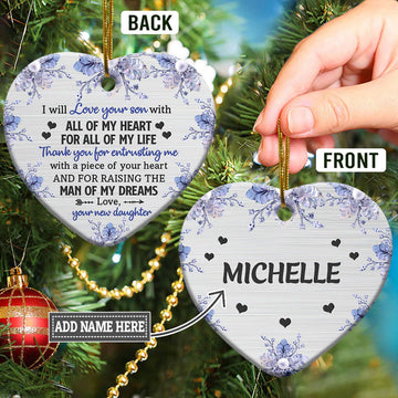 Mother Gift I Will Love Your Son With All Of My Heart For All Of My Life Personalized Ceramic Ornament