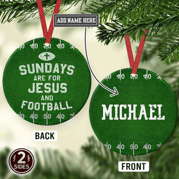 Football Faith Sundays Are For Jesus And Football Personalized Ceramic Ornament