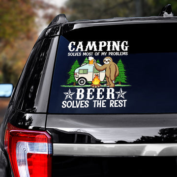 Camping Solves most of my problems beer solves the rest Decal