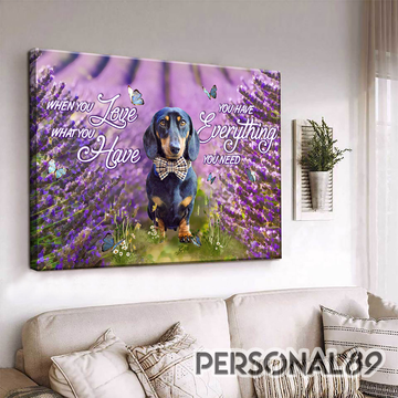 Dachshund Lavender Garden When You Love You Have Everything - Matte Canvas