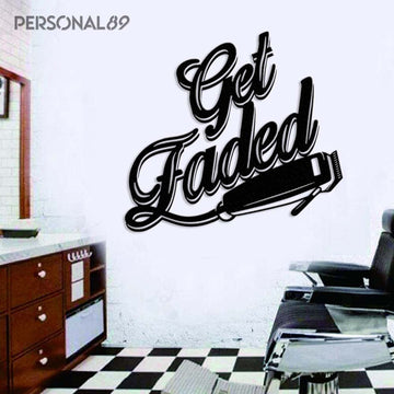 Barber Shop Get Faded Style Shave  -  Salon Metal Sign