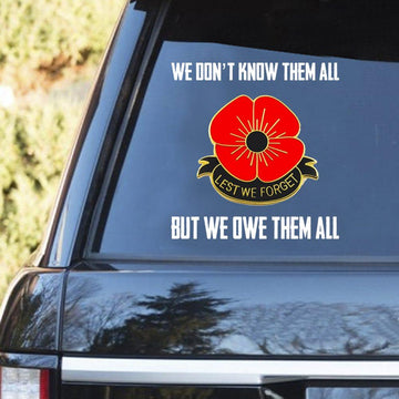 We Don't Know Them All But We Owe Them All - Decal