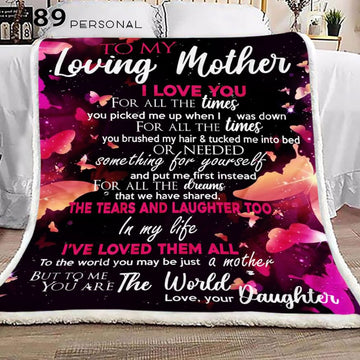Mom I Love You For All The Times - Quilt Blanket 30x40 50x60 60x80
