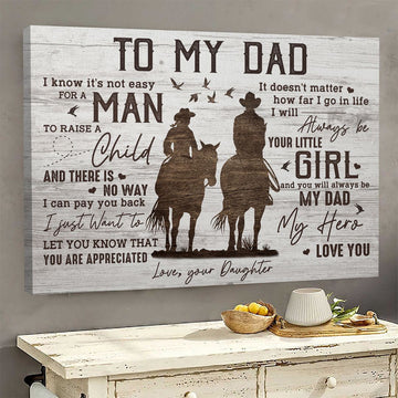 Horse Riding To My Dad I Know It's Not Easy For A Man To Raises A Child - Matte Canvas