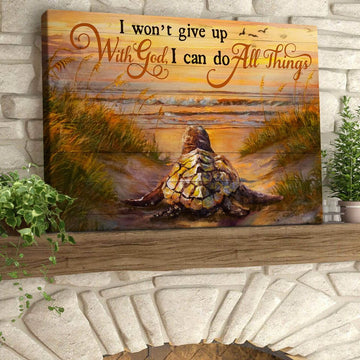 I WON'T GIVE UP WITH GOD I CAN DO ALL THINGS, TURTLE, BEACH - Matte Canvas