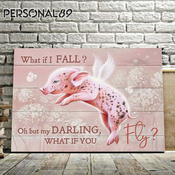 Pig But My Darling What If You Can Fly - Matte Canvas