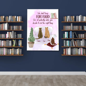 Cat Lovers We Dont Beg For Food Personalized Poster