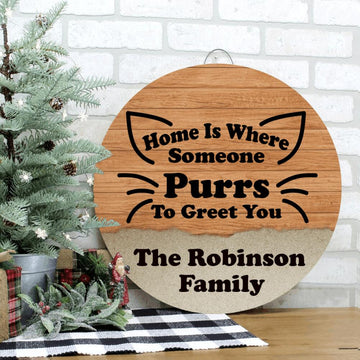 Cat Lovers Home Is Where Someone Purrs - Personalized Round Wooden