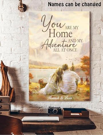 You are my home and my adventure all at once - Matte Canvas, custom canvas, gift for you, gift for her, gift for him, gift fot couple, love gift, valentine gift, valentine decor