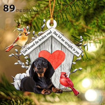 Dachshund God Blessed The Broken Road - Shaped one sides ornament
