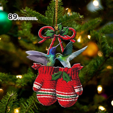 Hummingbird Inside your gloves Christmas Holiday - One Sided Ornament