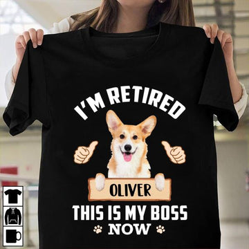 Dog Lovers I'm Retired This Is My Boss Now - Personalized Standard T-shirt & Mug