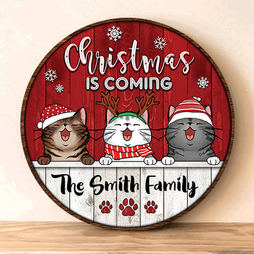 Cat Lovers Christmas Is Coming Family Name Personalized Round Wood Sign
